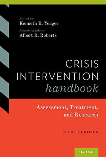 Crisis Intervention Handbook: Assessment, Treatment, and Research � 4th Edition