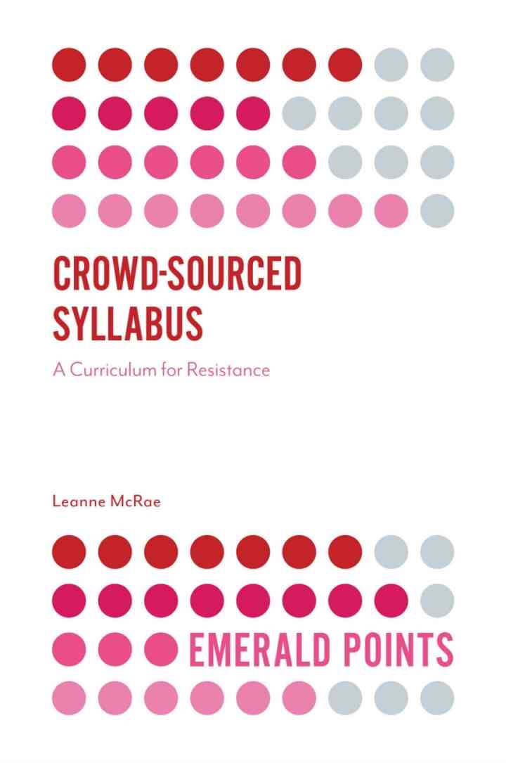 Crowd-Sourced Syllabus: A Curriculum for Resistance