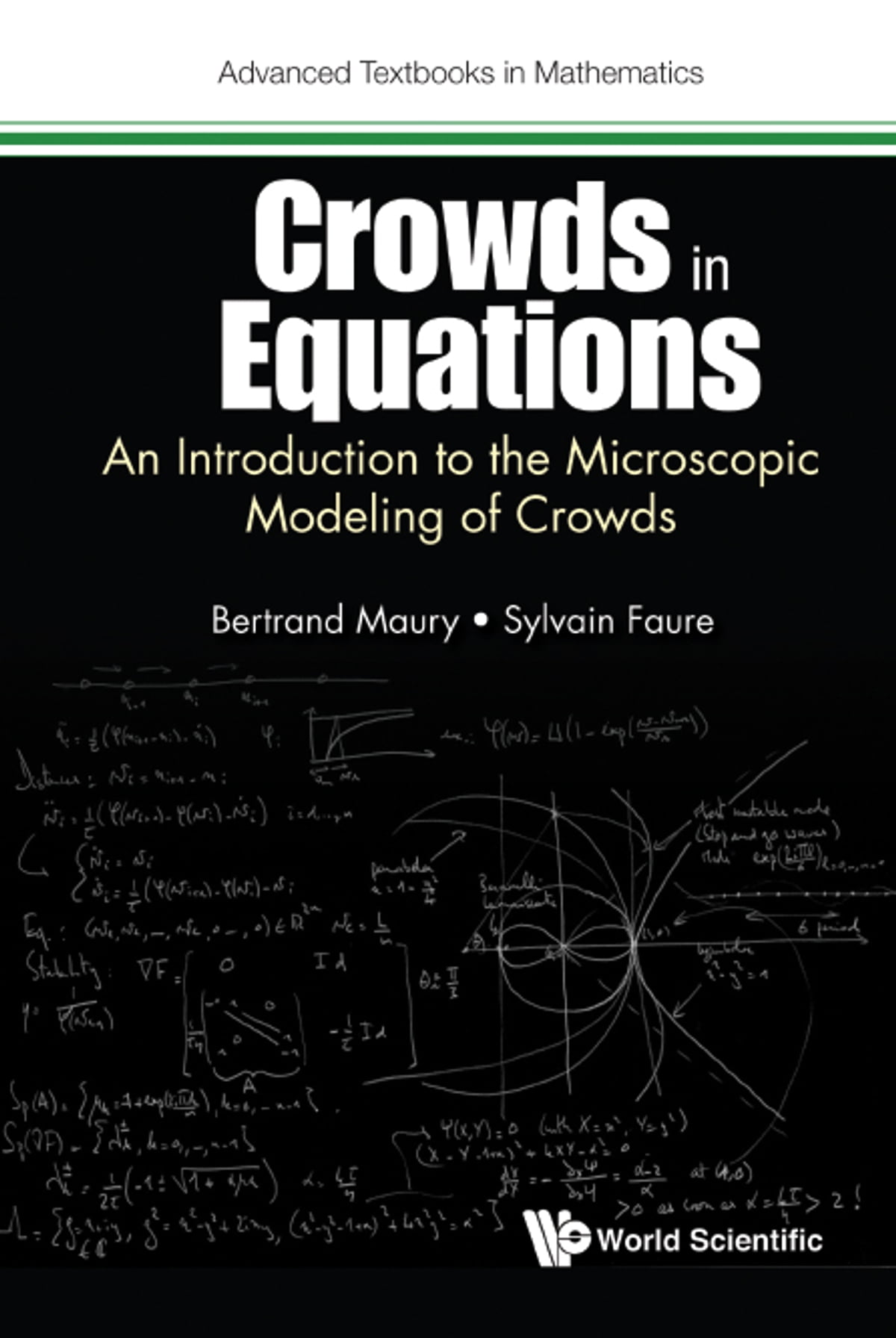 Crowds In Equations: An Introduction To The Microscopic Modeling Of Crowds An Introduction to the Microscopic Modeling of Crowds