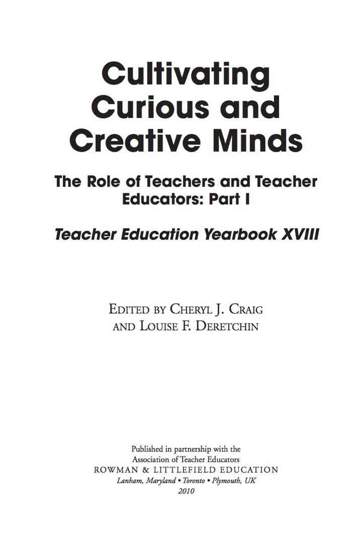Cultivating Curious and Creative Minds: The Role of Teachers and Teacher Educators, Part I