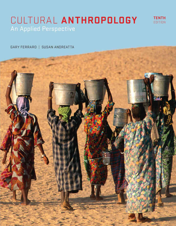 Cultural Anthropology: An Applied Perspective 10th Edition