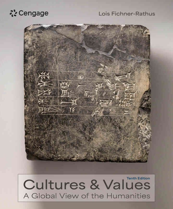Cultures and Values: A Global View of the Humanities, Volume I and Volume II, 10th Edition
