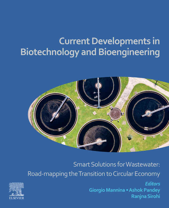 Current Developments in Biotechnology and Bioengineering: Smart Solutions for Wastewater: Road-mapping the Transition to Circular Economy