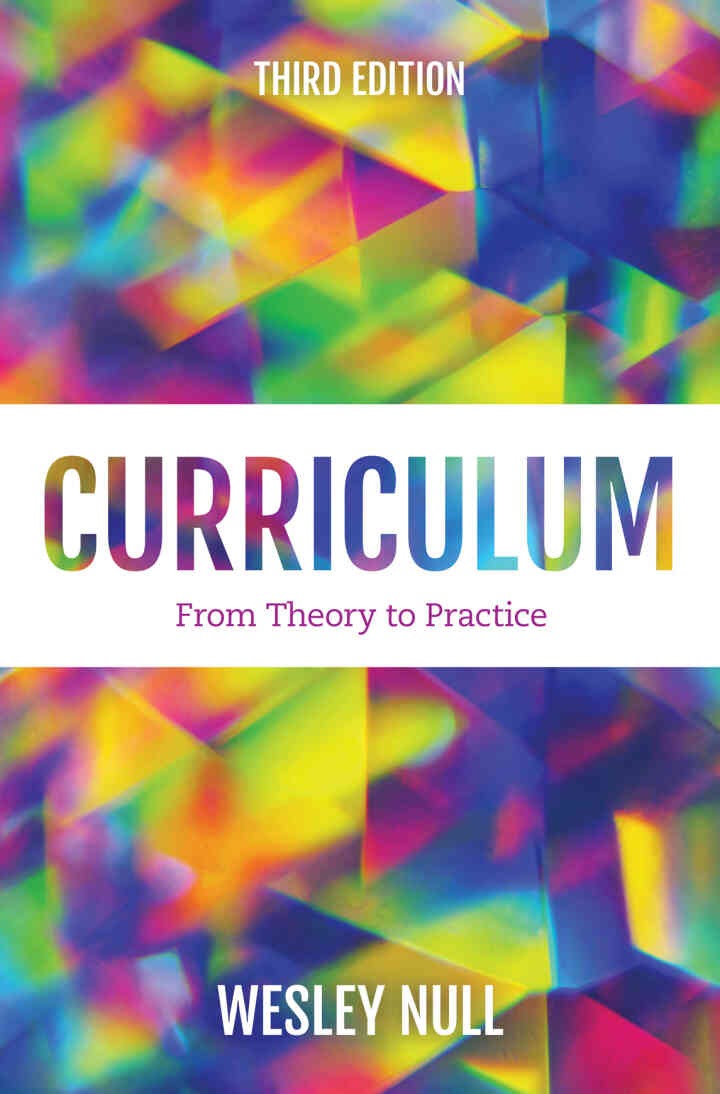 Curriculum: From Theory to Practice, 3rd Edition