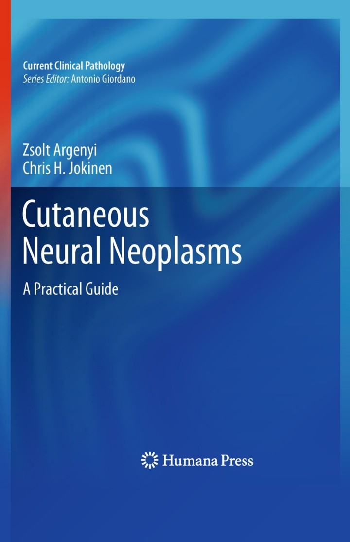 Cutaneous Neural Neoplasms: A Practical Guide
