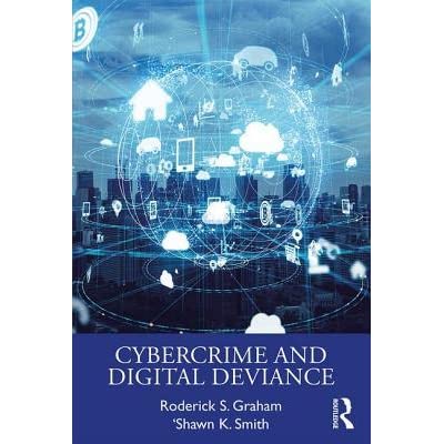 Cybercrime and Digital Deviance
