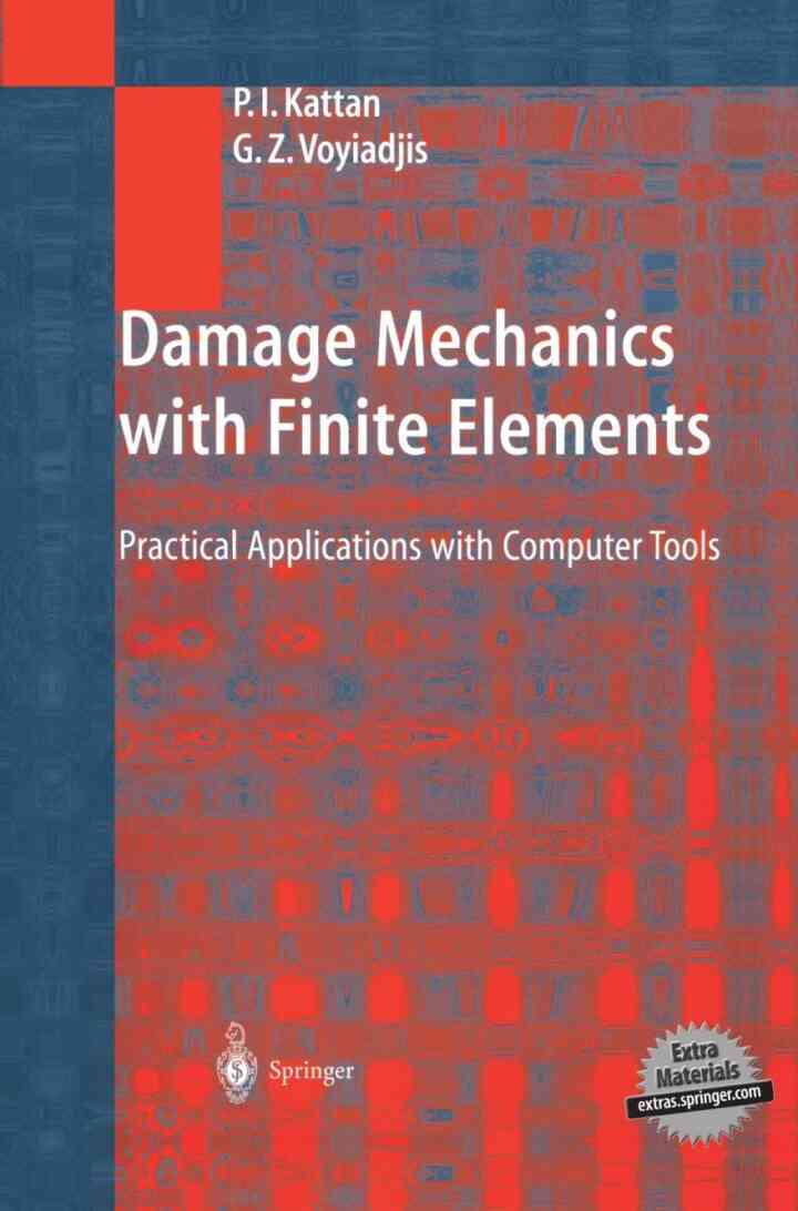 Damage Mechanics with Finite Elements: Practical Applications with Computer Tools