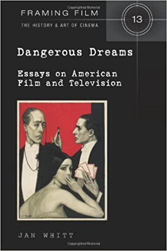 Dangerous Dreams: Essays on American Film and Television