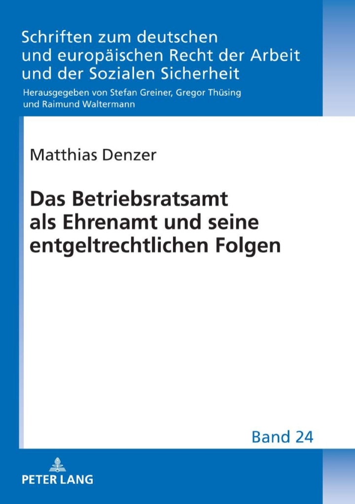 Das Betriebsratsamt als Ehrenamt und seine entgeltrechtlichen Folgen
