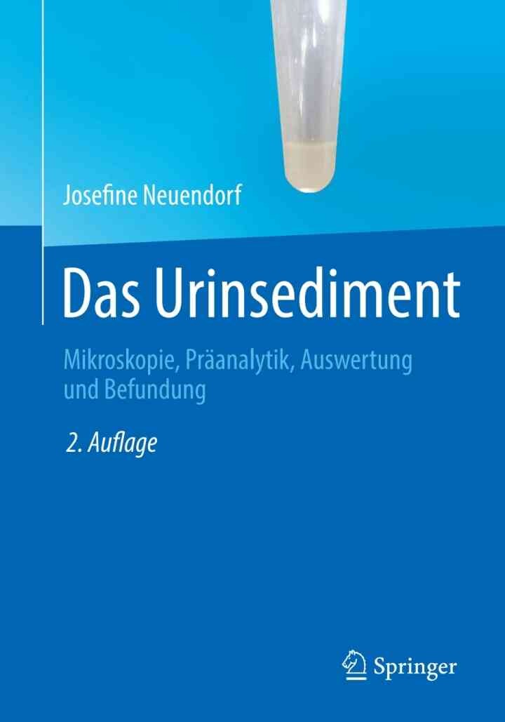 Das Urinsediment: Mikroskopie, Präanalytik, Auswertung und Befundung