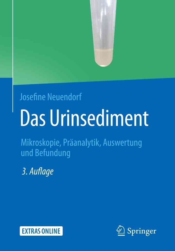 Das Urinsediment: Mikroskopie, Präanalytik, Auswertung und Befundung