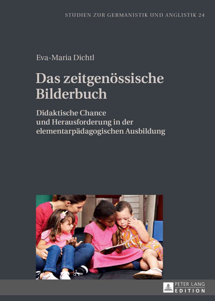 Das zeitgenoessische Bilderbuch: Didaktische Chance und Herausforderung in der elementarpaedagogischen Ausbildung, 1st Edition
