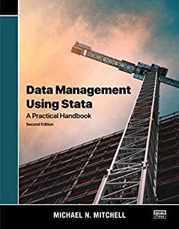 Data Management Using Stata: A Practical Handbook, Second Edition