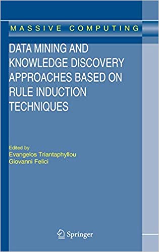 Data Mining and Knowledge Discovery Approaches Based on Rule Induction Techniques