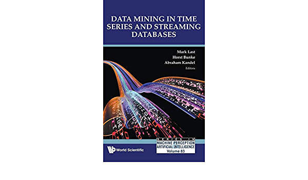 Data Mining In Time Series And Streaming Databases