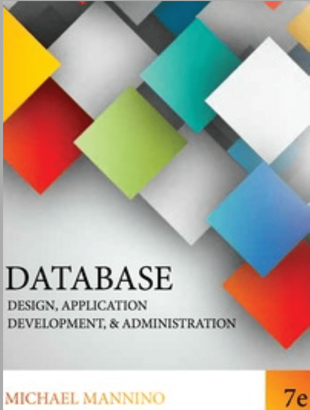 Database Design Application Development Administration 7th by Mannino