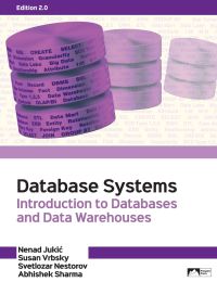 Database Systems: Introduction to Databases and Data Warehouses, Edition 2.0