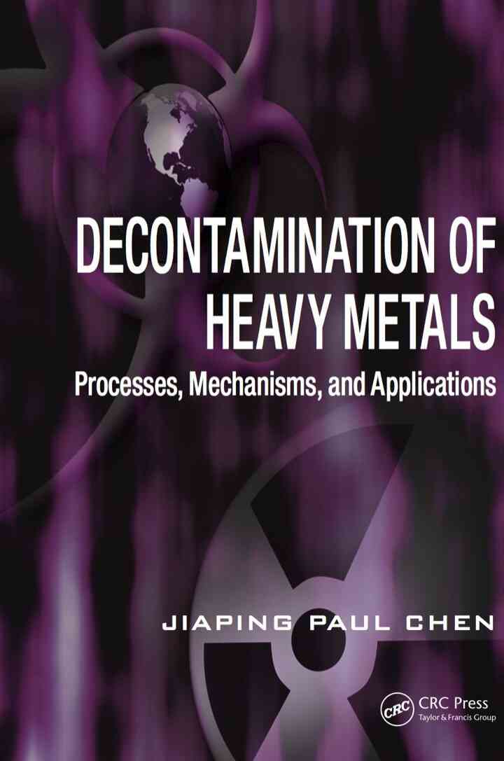Decontamination of Heavy Metals: Processes Mechanisms and Applications