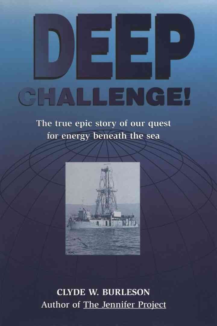 Deep Challenge: Our Quest for Energy Beneath the Sea: Our Quest for Energy Beneath the Sea