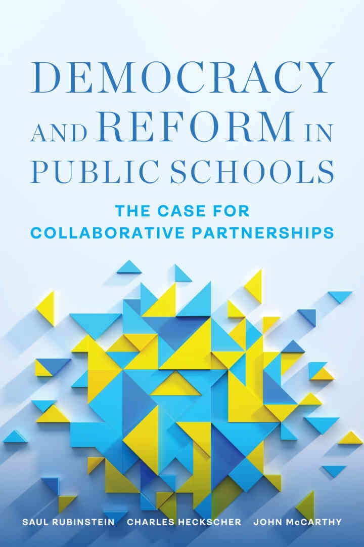 Democracy and Reform in Public Schools: The Case for Collaborative Partnerships, 1st Edition