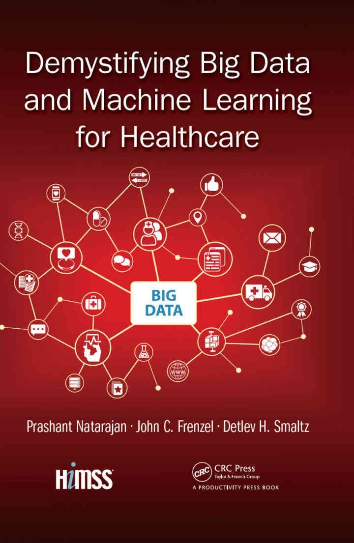 Demystifying Big Data and Machine Learning for Healthcare