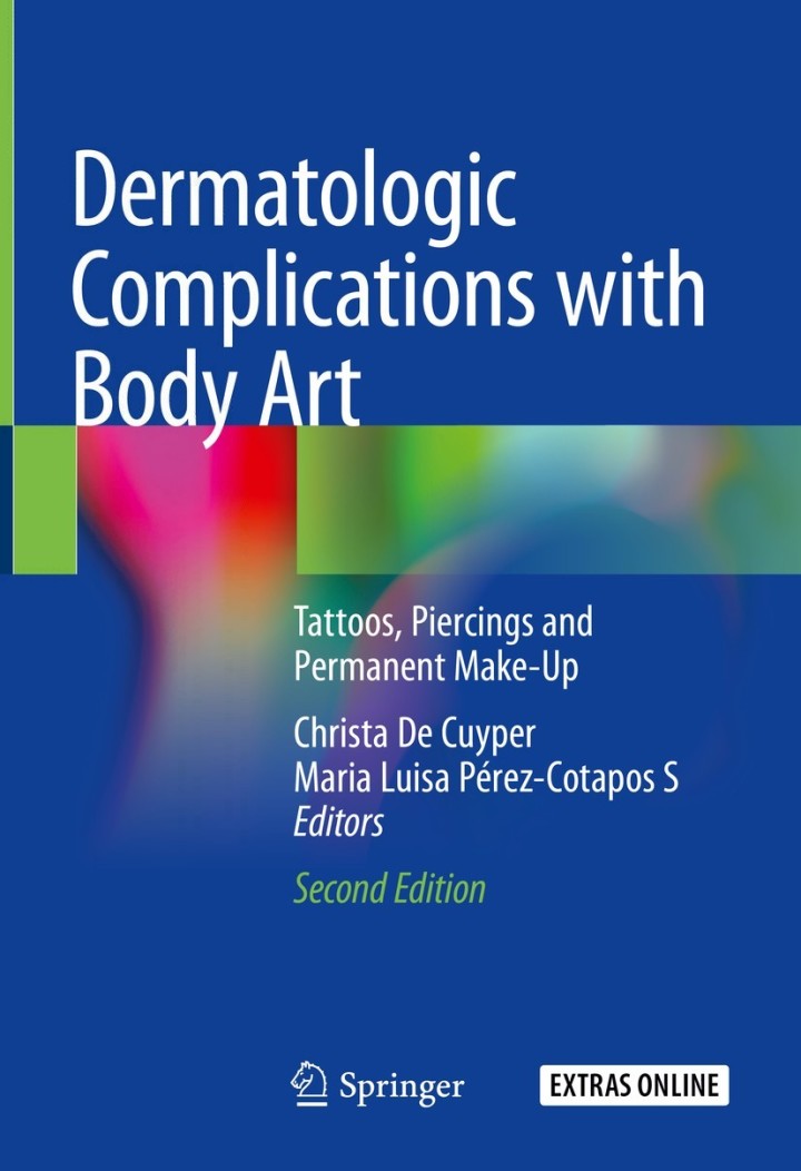 Dermatologic Complications with Body Art: Tattoos Piercings and Permanent Make-Up