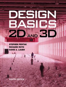 Design Basics 2D and 3D 8th Edition by Stephen Pentak