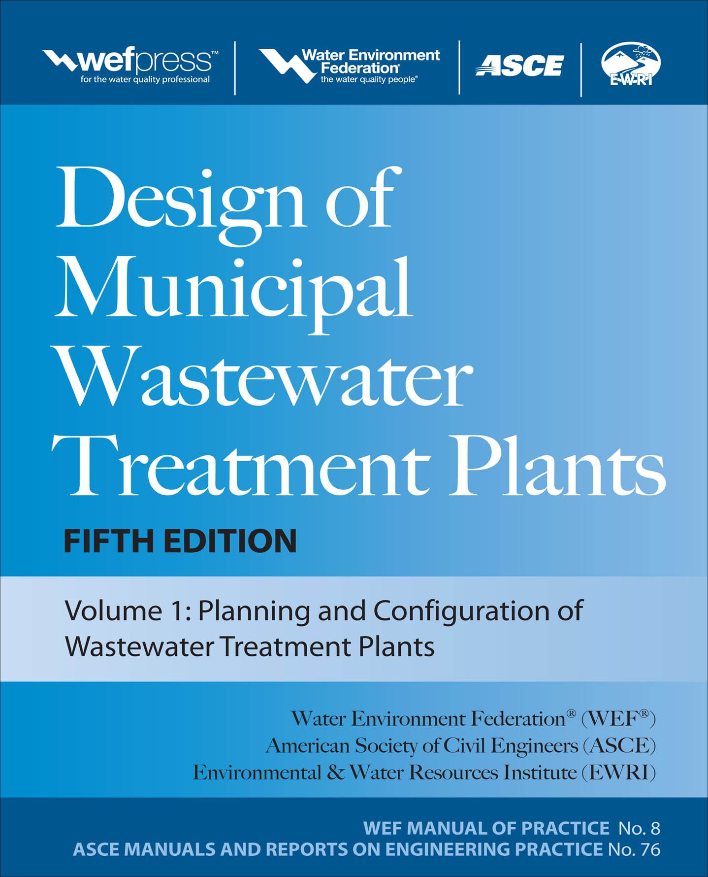 Design of Municipal Wastewater Treatment Plants MOP 8, Fifth Edition