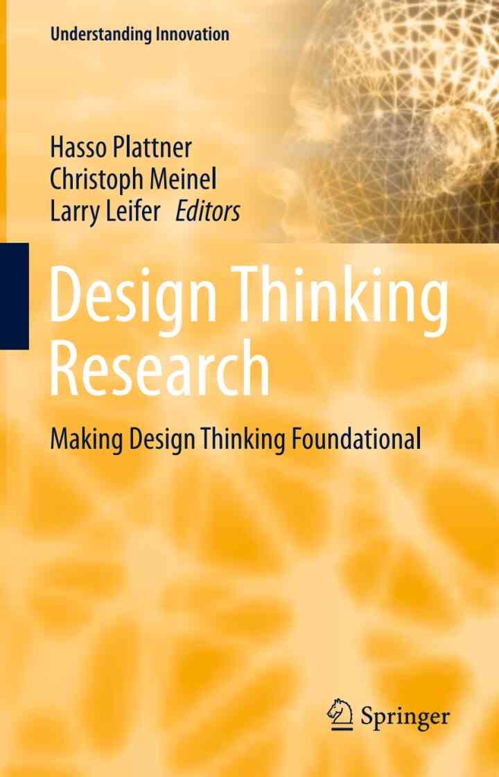 Design Thinking Research: Making Design Thinking Foundational