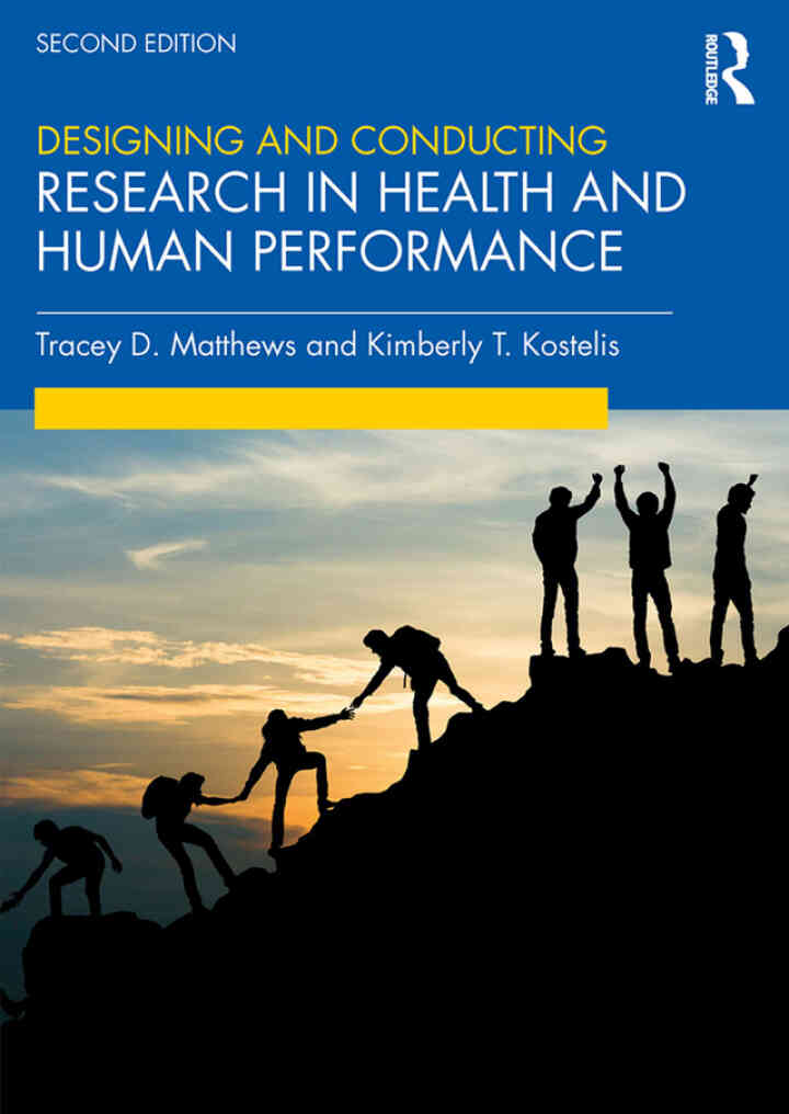 Designing and Conducting Research in Health and Human Performance 2nd Edition