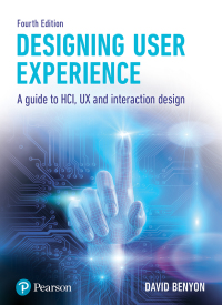 Designing Interactive Systems : A guide to HCI UX and interaction design