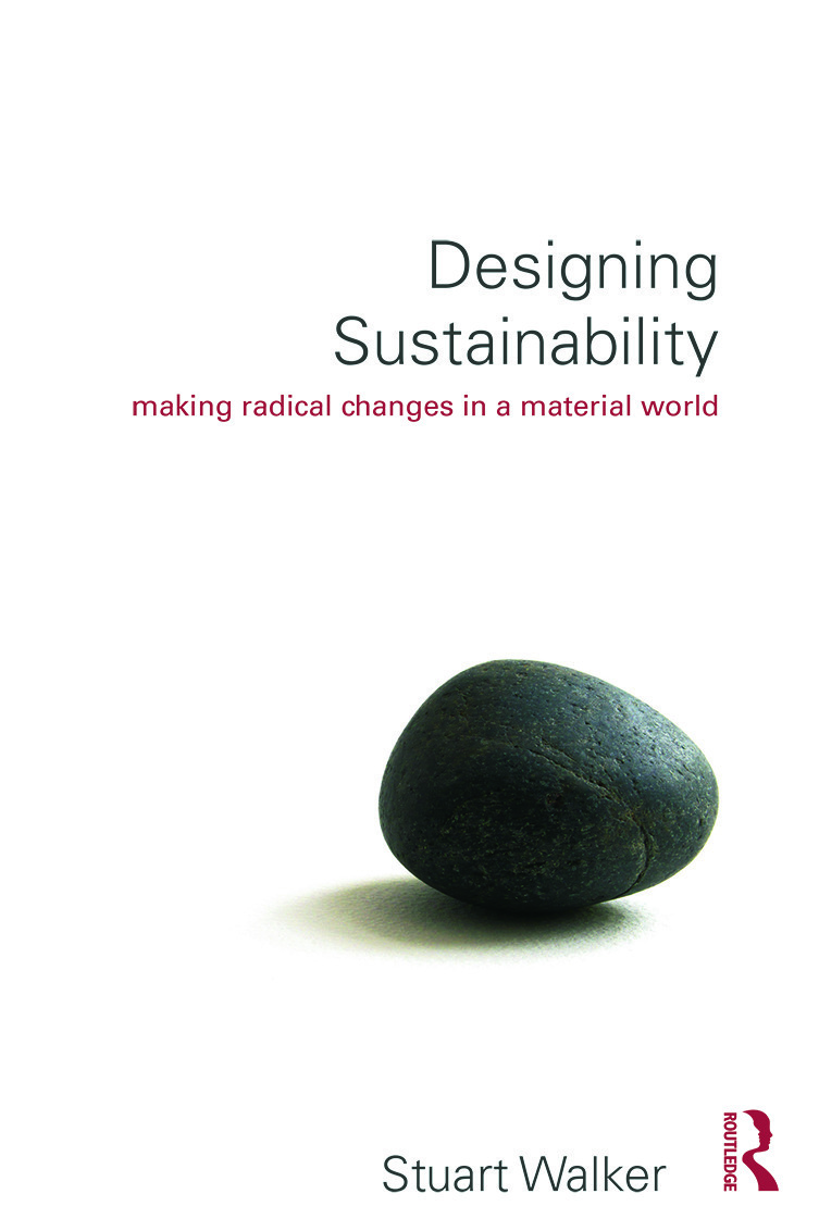Designing Sustainability: Making radical changes in a material world