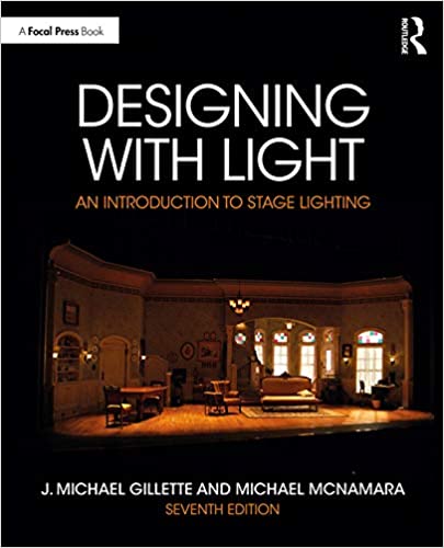 Designing with Light: An Introduction to Stage Lighting