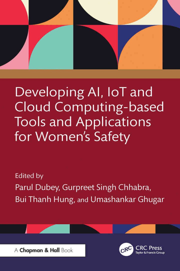 Developing AI, IoT and Cloud Computing-based Tools and Applications for Women’s Safety, 1st Edition