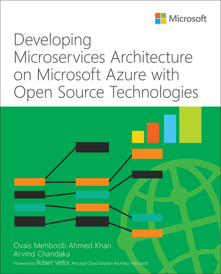 Developing Microservices Architecture on Microsoft Azure with Open Source Technologies, 1st Edition