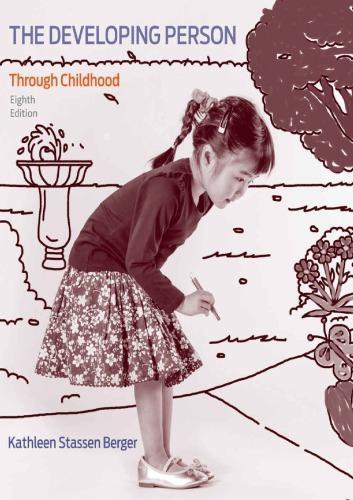 Developing Person Through Childhood 8Th Edition