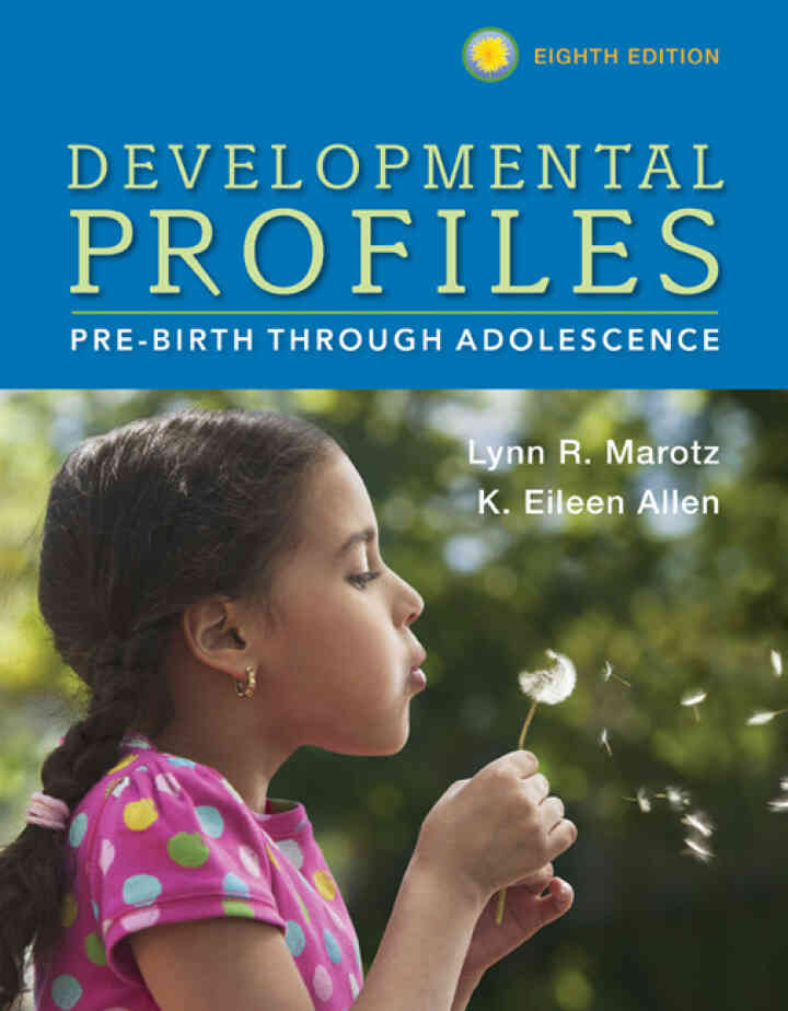 Developmental Profiles: Pre-Birth Through Adolescence 8th Edition