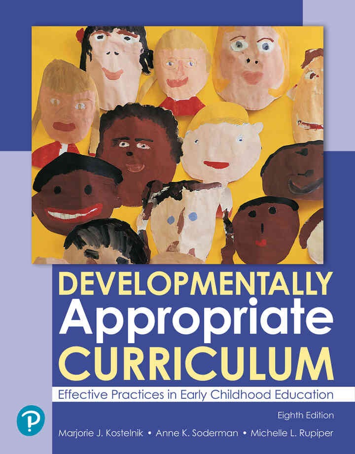 Developmentally Appropriate Curriculum: Best Practices in Early Childhood Education, 8th Edition
