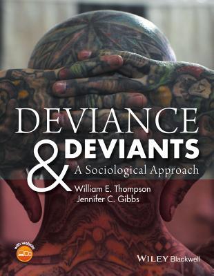 Deviance And Deviants A Sociological Approach