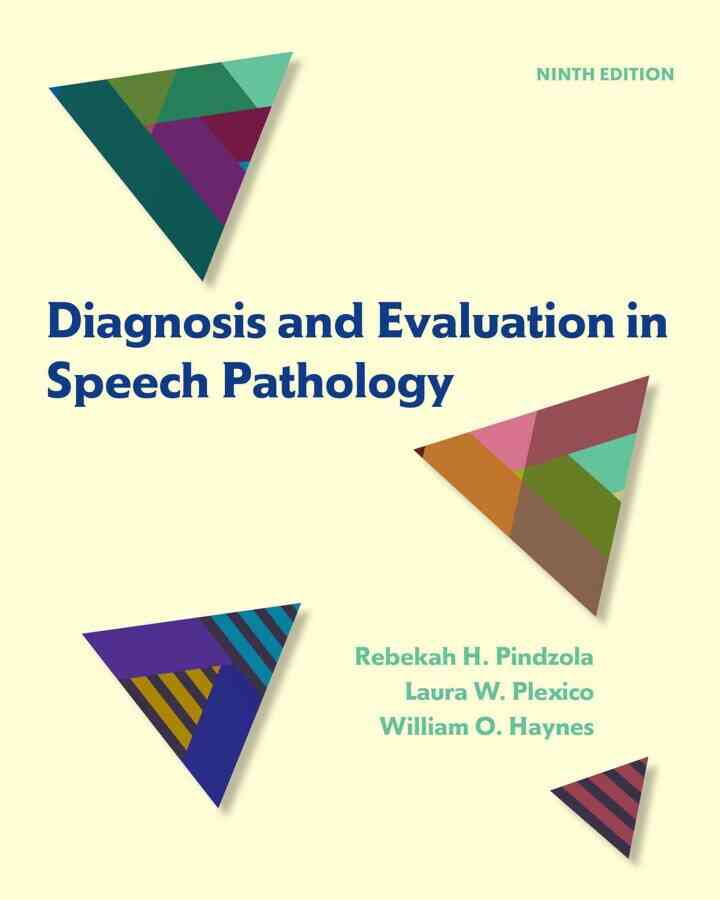 Diagnosis and Evaluation in Speech Pathology, 9th Edition