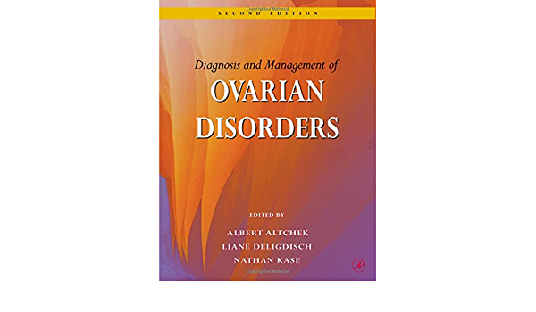 Diagnosis and Management of Ovarian Disorders