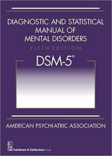 Diagnostic And Statistical Manual Of Mental Disorders 5Th Edition Dsm 5