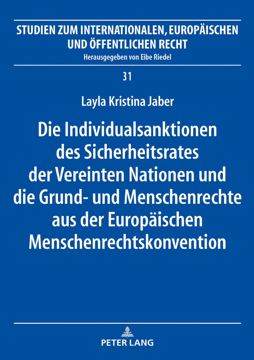 Die Individualsanktionen des Sicherheitsrates der Vereinten Nationen und die Grund- und Menschenrechte aus der Europ�ischen Menschenrechtskonvention