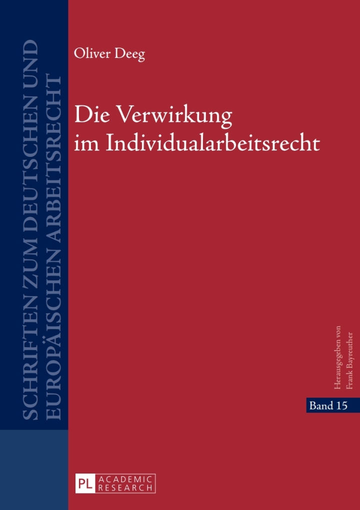 Die Verwirkung im Individualarbeitsrecht
