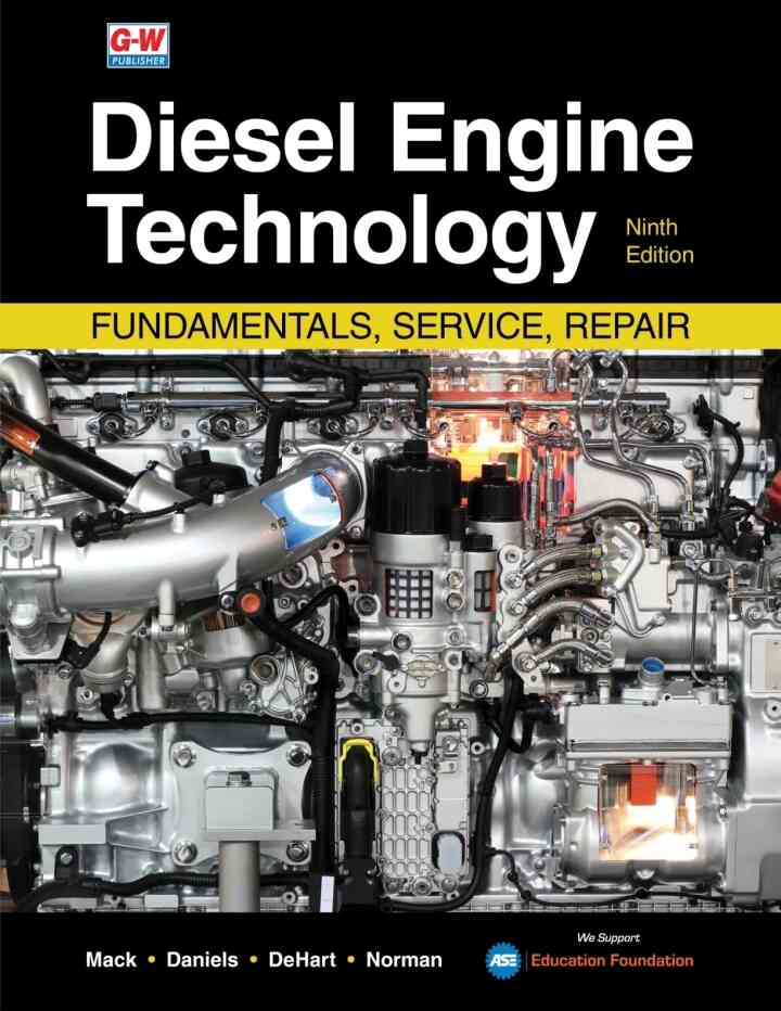 Diesel Engine Technology: Fundamentals, Service, Repair, 9th Edition