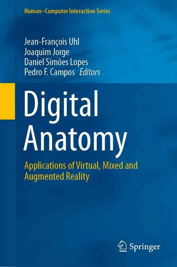 Digital Anatomy: Applications of Virtual Mixed and Augmented Reality