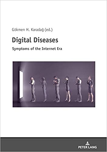 Digital Diseases: Symptoms of the Internet Era