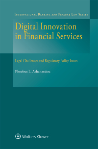 Digital Innovation in Financial Services: Legal Challenges and Regulatory Policy Issues