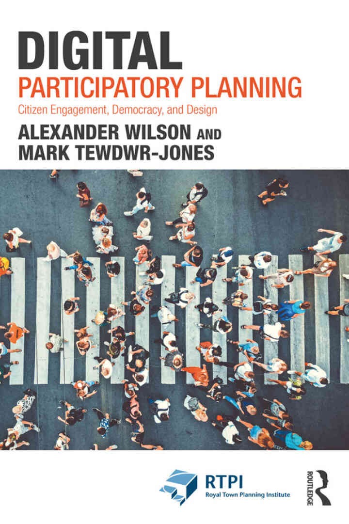 Digital Participatory Planning: Citizen Engagement, Democracy, and Design, 1st Edition