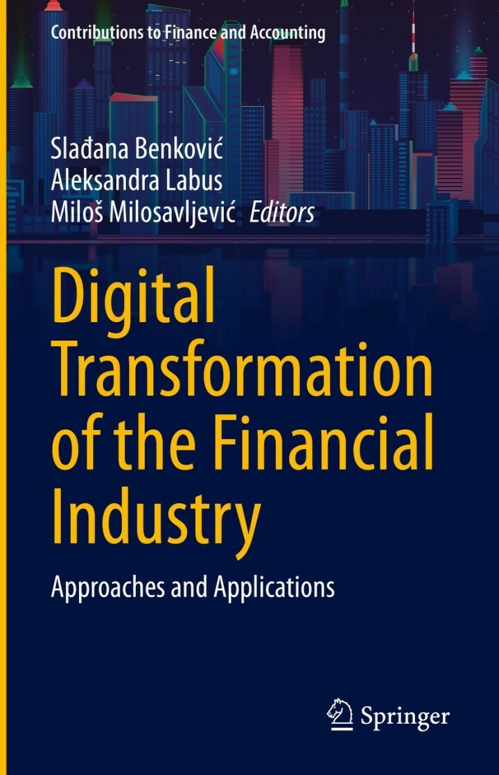 Digital Transformation of the Financial Industry: Approaches and Applications